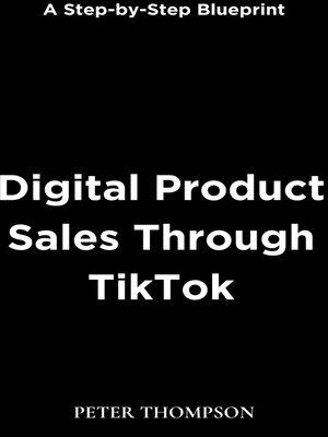 cover image of Digital Product Sales Through TikTok